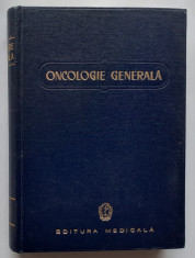 Oncologie Generala - Colectiv (sub redactia Costachel si Bunescu) RARA foto