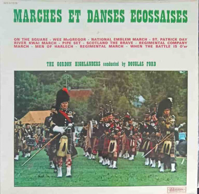Disc vinil, LP. Marches Et Danses Ecossaises-The Gordon Highlanders Conducted By Douglas Ford foto