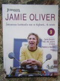 Jamie Oliver - Intoarcerea bucatarului care se dezbraca de secrete vol.9