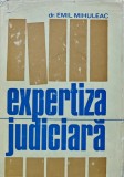 Cumpara ieftin Expertiza judiciara - 1971 - Emil Mihuleac (AJ238)