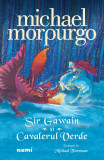 Sir Gawain și Cavalerul Verde - Paperback brosat - Michael Morpurgo - Nemira