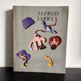 Alfred Jarry, Ubu, traducere Romulus Vulpescu, 1969