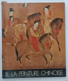 LA PEINTURE CHINOISE , texte de JAMES CAHILL , 1977, ALBUM ILUSTRAT