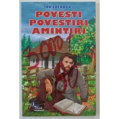 POVESTI , POVESTIRI , AMINTIRI de ION CREANGA , 2016