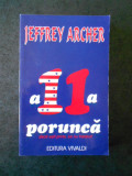 JEFFREY ARCHER - A UNSPREZECEA PORUNCA