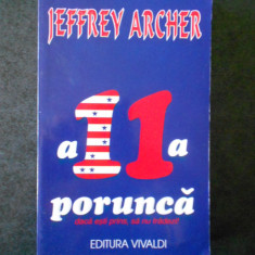 JEFFREY ARCHER - A UNSPREZECEA PORUNCA