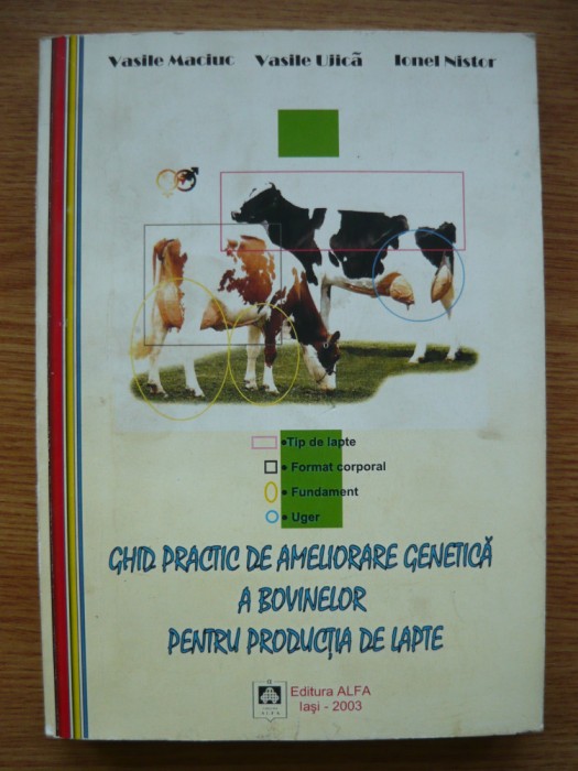 GHID PRACTIC DE AMELIORARE GENETICA A BOVINELOR PENTRU PRODUCTIA DE LAPTE - 2003