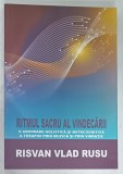 RITMUL SACRU AL VINDECARII , O ABORDARE HOLISTICA SI METACOGNITIVA A TERAPIEI PRIN MUZICA SI PRIN VIBRATIE de RISVAN VLAD RUSU , 2023
