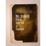 Heinrich Braulich - Max Reinhardt: Teatru &icirc;ntre vis și realitate