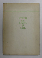 STUDII DE LIMBA SI STIL de G.I. TOHANEANU , SERGIU DRINCU , 1973 foto