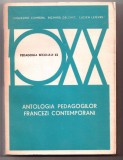 Antologia Pedagogilor Francezi Contemporani XX - Jacqueline Combon, Richard Delchet, Editura Didactica si Pedagogica