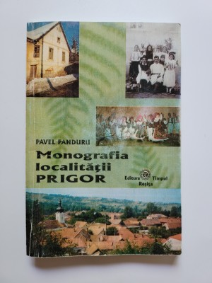 Banat/ Almaj Pavel Panduru- Monografia localitatii Prigor, Resita, Dedicatie! foto