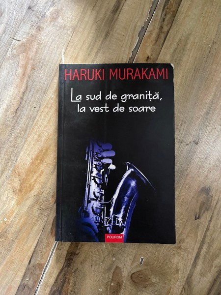 Haruki Murakami - La sud de granita, la vest de soare