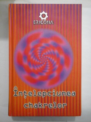 INTELEPCIUNEA CHAKRELOR - ANODEA JUDITH foto