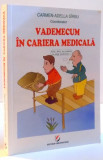 VADEMECUM IN CARIERA MEDICALA , 2016