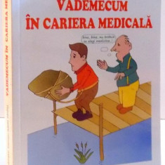 VADEMECUM IN CARIERA MEDICALA , 2016