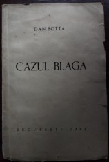 DAN BOTTA - CAZUL BLAGA (BUCOVINA / I.E. TOROUTIU - BUCURESTI, 1941)