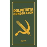 Polpotista gondolatok - Pol Pot