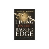 Living on the Ragged Edge: Finding Joy in a World Gone Mad