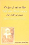 Viata si Minunile Sfintei Matrona din Moscova - Colectiv, Sophia, 2003, Crestinism, Religioase, Romana