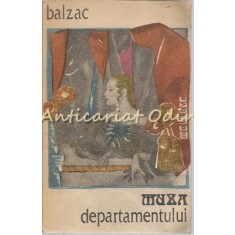 Muza Departamentului. Roman - Honore De Balzac