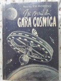 Va Scriu Din Gara Cosmica - D.St. Andreescu, Editura Militara 1959, Geografie, Carte Veche