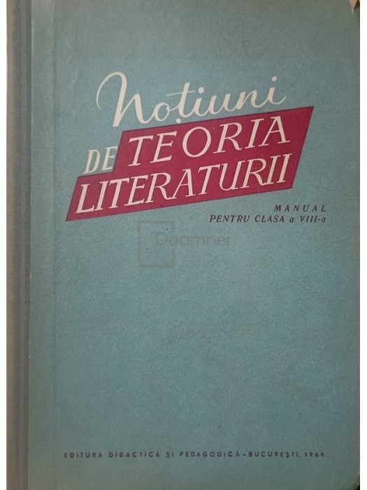 I. Const. Chitimia - Notiuni de teoria literaturii - Manual pentru clasa a VIII-a (Editia: 1964)