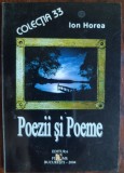 Cumpara ieftin ION HOREA - POEZII SI POEME (COLECTIA 33, EDITURA F.I.M.E. 2004)