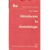Fred Mahler - Introducere in Juventologie - 137516