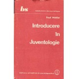 Fred Mahler - Introducere in Juventologie - 137516