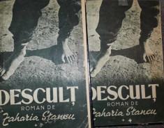 Zaharia Stancu - Descult (vol. I-II, editie 1949) foto