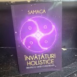 Invataturi holistice pentru o viata constienta - Samaga