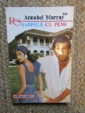Sarpele cu pene - Annabel Murray, Roman de dragoste