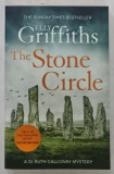 THE STONE CIRCLE by ELLY GRIFFITHS , A Dr . RUTH CALLOWAY MYSTERY , 2019