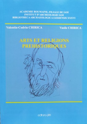 Arts Et Religions Prehistoriques - Valentin-codrin Chirica , B1203 foto