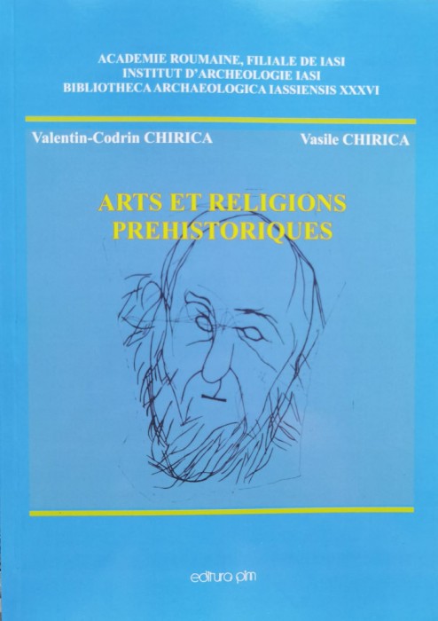 Arts Et Religions Prehistoriques - Valentin-codrin Chirica , B1203
