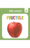 Fructele - Bebe cunoaste