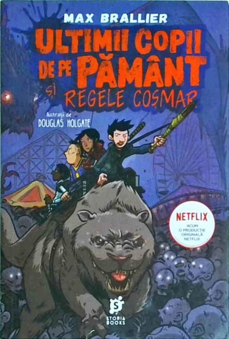 Max Brallier - Ultimii copii de pe pamant si regele cosmar