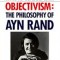 Objectivism: The Philosophy of Ayn Rand