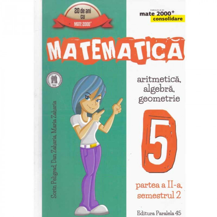 Sorin Peligrad, Dan Zaharia, Maria Zaharia - Matematica: aritmetica,