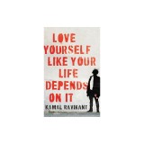 Love Yourself Like Your Life Depends on It