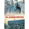 &Eacute;n, R&aacute;kosi M&aacute;ty&aacute;s - Nemere Istv&aacute;n