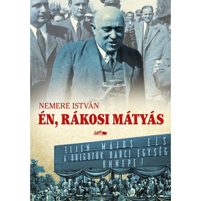 &Eacute;n, R&aacute;kosi M&aacute;ty&aacute;s - Nemere Istv&aacute;n
