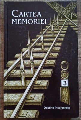 Cartea memoriei, catalog al victimelor totalitarismului comunist// vol. III foto