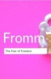 The Fear Of Freedom | Erich Fromm, Taylor &amp; Francis Ltd