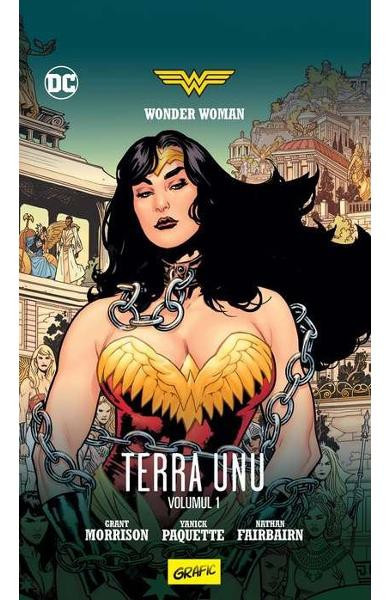 Wonder Woman: Terra Unu. Volumul 1, Grant Morrison,Yanick Paquette, Nathan Fairbairn - Editura Art