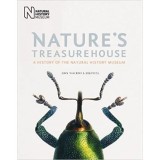 Nature&#039;s Treasurehouse: A History of the Natural History Museum