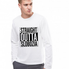 Bluza barbati alba - Straight Outta Slobozia - M