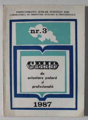 GHID DE ORIENTARE SCOLARA SI PROFESIONALA . 1987 foto