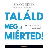 Tal&aacute;ld meg a mi&eacute;rted! - Mi motiv&aacute;l minket &eacute;s csapatunkat? - Peter Docker